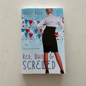 Red White & Screwed Politics‎ Just Got Personal - Paperback Book